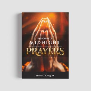 The Power of Midnight Prayers